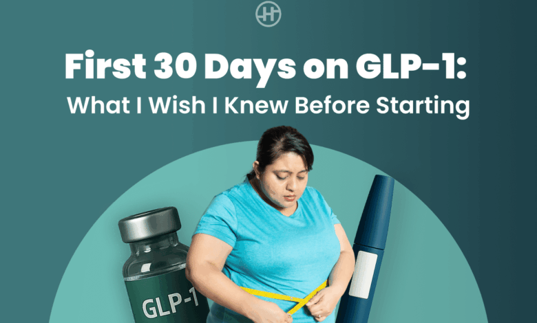 my-first-30-days-on-glp-1:-what-i-wish-i-knew-before-starting